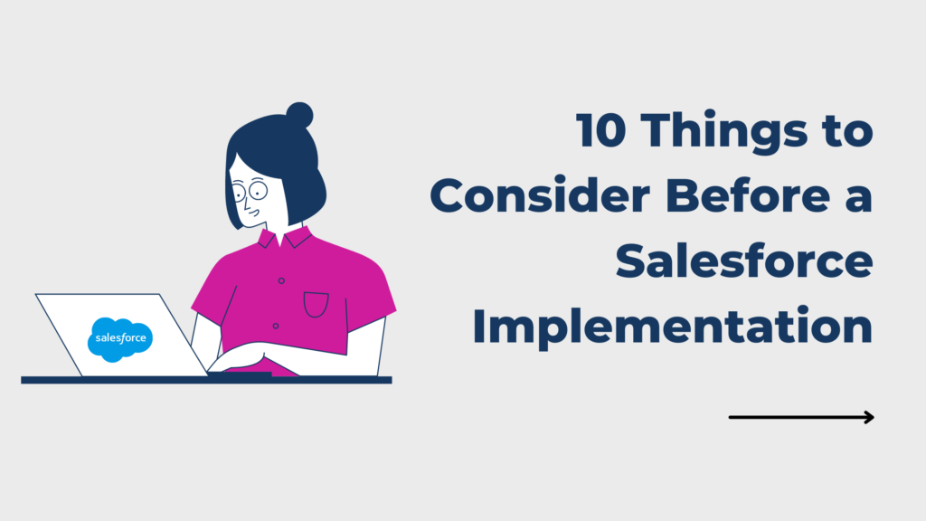 10-things-to-consider-before-a-salesforce-implementation