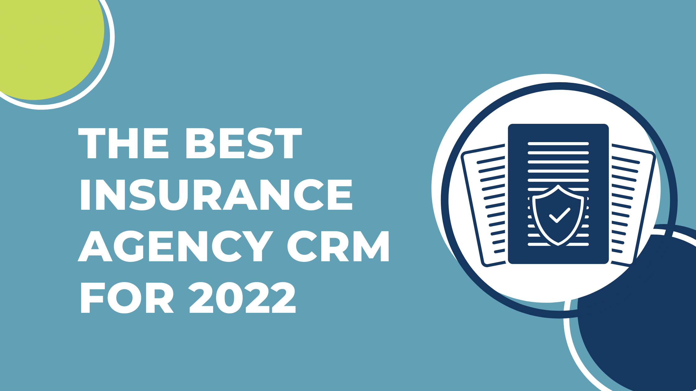 The Best Insurance Agency CRM for 2022 [Top 8] • Port and Starboard